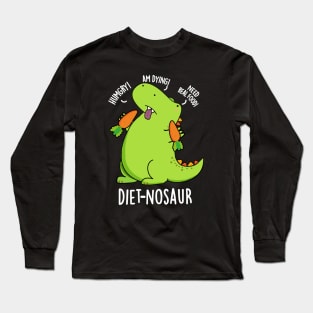 Diet-nosaur Funny Dinosaur Puns Long Sleeve T-Shirt